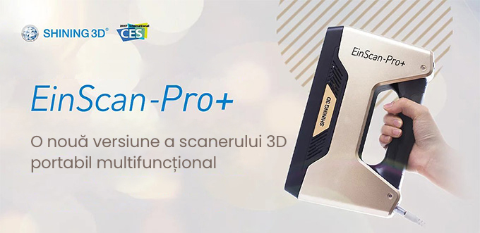EinScan-Pro + O nouă versiune a scanerului 3D portabil multifuncțional