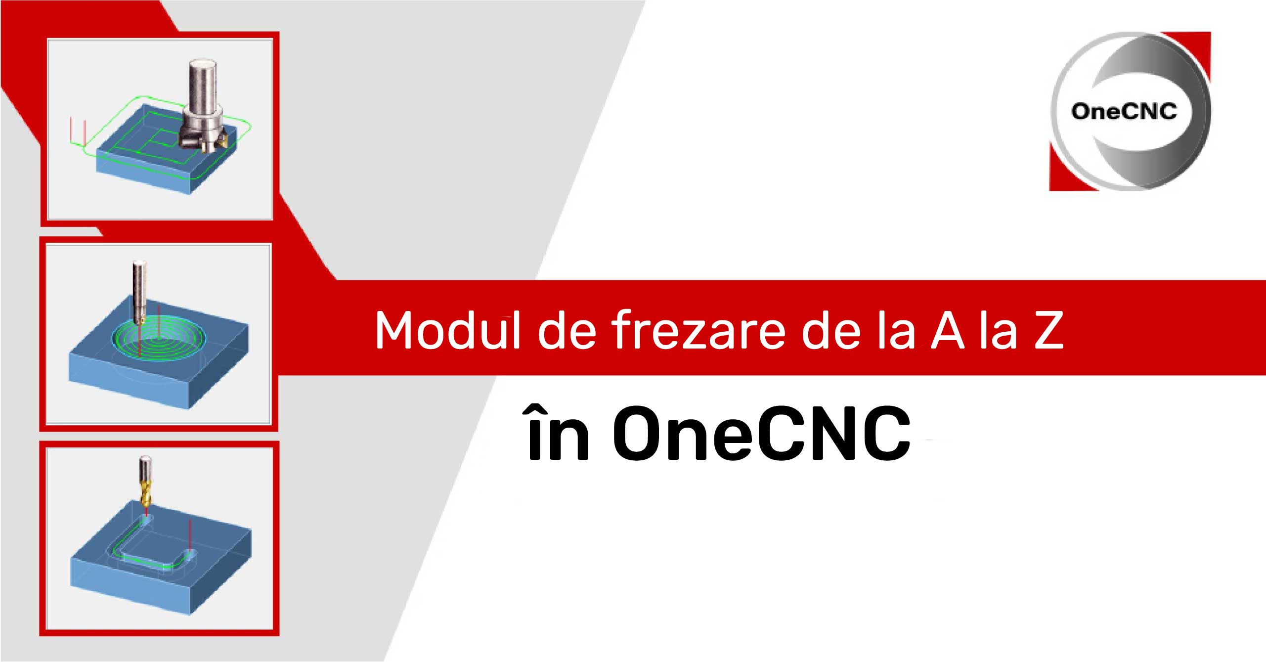 Modul de frezare de la A la Z în OneCNC